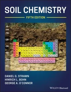 Soil Chemistry, 5th Edition (Strawn Daniel G.)(Pevná vazba)