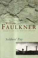 Soldier's Pay (Faulkner William)(Paperback / softback)
