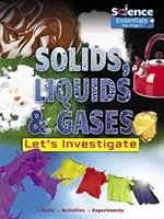 Solids, Liquids and Gases: Let's Investigate (Owen Ruth)(Paperback / softback)