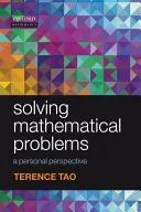 Solving Mathematical Problems: A Personal Perspective (Tao Terence)(Paperback)