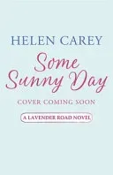 Some Sunny Day (Lavender Road 2) (Carey Helen)(Paperback / softback)