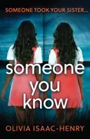 Someone You Know (Isaac-Henry Olivia)(Paperback / softback)
