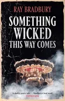 Something Wicked This Way Comes (Bradbury Ray)(Paperback / softback)