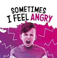 Sometimes I Feel Angry (Jaycox Jaclyn)(Paperback / softback)