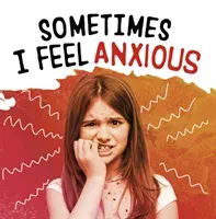 Sometimes I Feel Anxious (Jaycox Jaclyn)(Paperback / softback)