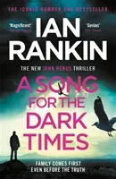 Song for the Dark Times - The Brand New Must-Read Rebus Thriller (Rankin Ian)(Paperback / softback)