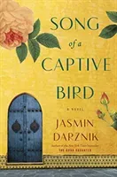 Song of a Captive Bird - A Novel (Darznik Jasmin)(Paperback / softback)