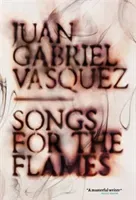 Songs for the Flames (Vasquez Juan Gabriel)(Pevná vazba)