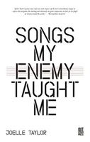 Songs My Enemy Taught Me (Taylor Joelle)(Paperback / softback)