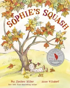 Sophie's Squash (Miller Pat Zietlow)(Paperback)