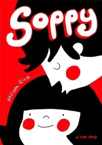 Soppy: A Love Story (Rice Philippa)(Pevná vazba)