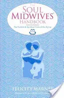 Soul Midwives' Handbook (Warner Felicity)(Paperback)