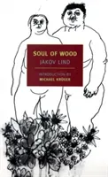 Soul of Wood: And Other Stories (Lind Jakov)(Paperback)