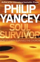 Soul Survivor (Yancey Philip)(Paperback / softback)