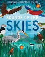 Sounds of the Skies - Discover amazing birds and wildlife (Butterfield Moira)(Pevná vazba)