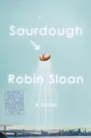 Sourdough - A Novel (Sloan Robin)(Paperback)