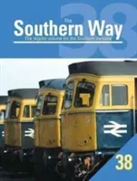 Southern Way - The Regular Volume for the Southern Devotee (Robertson Kevin)(Paperback / softback)