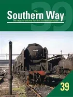 Southern Way - The Regular Volume for the Southern Devotee (Robertson Kevin)(Paperback / softback)