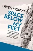Space Below My Feet (Moffat Gwen)(Paperback / softback)