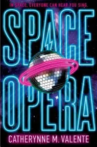 Space Opera (Valente Catherynne M.)(Paperback)