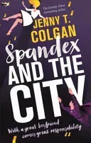 Spandex and the City (Colgan Jenny T.)(Paperback / softback)