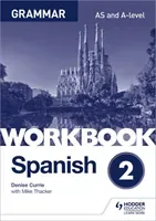Spanish A-level Grammar Workbook 2 (Currie Denise)(Paperback / softback)