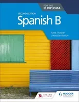 Spanish B for the Ib Diploma Second Edition (Thacker Mike)(Paperback)