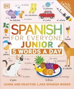 Spanish for Everyone Junior 5 Words a Day - Learn and Practise 1,000 Spanish Words (DK)(Paperback / softback)