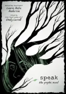 Speak: The Graphic Novel (Anderson Laurie Halse)(Pevná vazba)