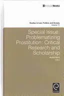 Special Issue: Problematizing Prostitution: Critical Research and Scholarship (Sarat Austin)(Pevná vazba)