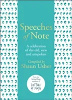 Speeches of Note - A celebration of the old, new and unspoken (Usher Shaun)(Pevná vazba)