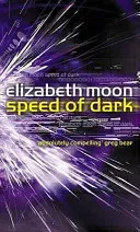 Speed Of Dark - Winner of the Nebula Award (Moon Elizabeth)(Paperback / softback)