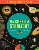 Speed of Starlight - How Physics, Light and Sound Work (Stuart Colin)(Paperback / softback)