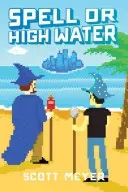 Spell or High Water (Meyer Scott)(Paperback)