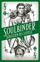 Spellslinger 4: Soulbinder (de Castell Sebastien)(Paperback / softback)