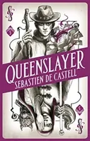 Spellslinger 5: Queenslayer (de Castell Sebastien)(Pevná vazba)