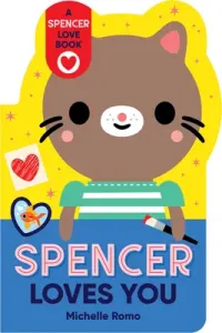 Spencer Loves You (Romo Michelle)(Board Books)