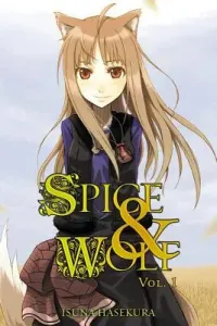 Spice and Wolf, Vol. 1 (Light Novel) (Hasekura Isuna)(Paperback)