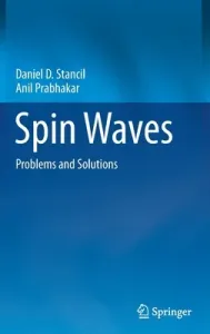 Spin Waves: Problems and Solutions (Stancil Daniel D.)(Pevná vazba)