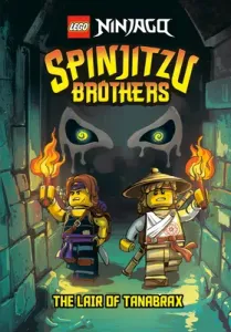 Spinjitzu Brothers #2: The Lair of Tanabrax (Lego Ninjago) (West Tracey)(Pevná vazba)