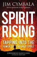 Spirit Rising: Tapping Into the Power of the Holy Spirit (Cymbala Jim)(Paperback)