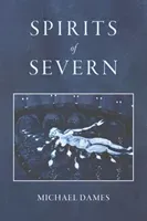 Spirits of Severn (Dames Michael)(Paperback)
