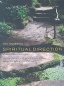 Spiritual Direction: A Practical Introduction (Pickering Sue)(Paperback)