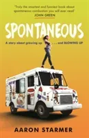 Spontaneous (Starmer Aaron)(Paperback / softback)