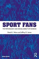 Sport Fans - The Psychology and Social Impact of Fandom (Wann Daniel L. (Murray State University USA))(Paperback / softback)