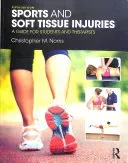 Sports and Soft Tissue Injuries: A Guide for Students and Therapists (Norris Christopher M.)(Paperback)