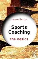 Sports Coaching: The Basics (Purdy Laura)(Paperback)