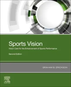 Sports Vision - Vision Care for the Enhancement of Sports Performance (Erickson Graham B.)(Paperback / softback)