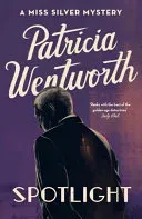 Spotlight (Wentworth Patricia)(Paperback / softback)