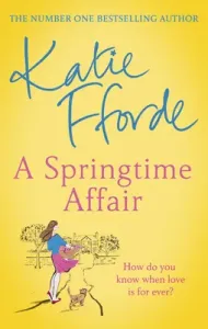 Springtime Affair - From the #1 bestselling author of uplifting feel-good fiction (Fforde Katie)(Paperback / softback)